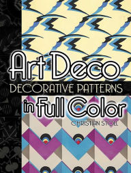 Title: Art Deco Decorative Patterns in Full Color, Author: Christian Stoll