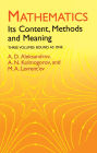 Mathematics: Its Content, Methods and Meaning