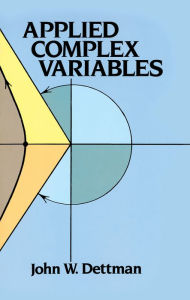 Title: Applied Complex Variables, Author: John W. Dettman