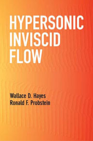 Title: Hypersonic Inviscid Flow, Author: Wallace D. Hayes