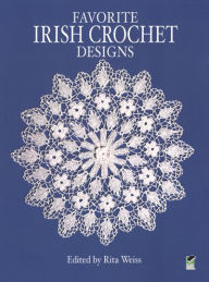 Title: Favorite Irish Crochet Designs, Author: Rita Weiss