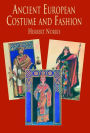 Alternative view 2 of Ancient European Costume and Fashion