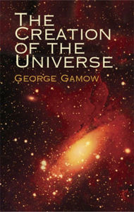 Title: The Creation of the Universe, Author: George Gamow