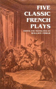 Title: Five Classic French Plays, Author: Wallace Fowlie