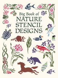 Title: Big Book of Nature Stencil Designs, Author: Dover