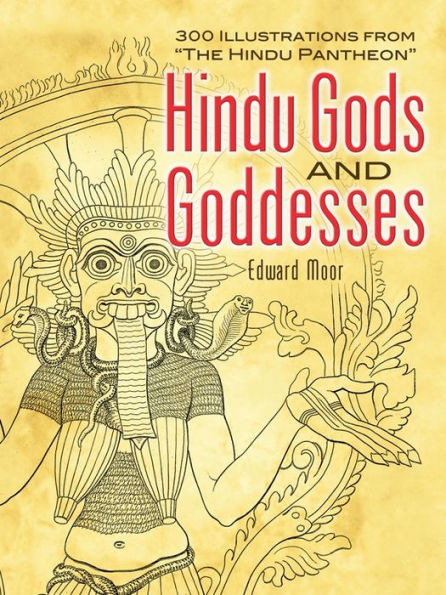 Hindu Gods and Goddesses: 300 Illustrations from 