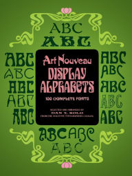 Title: Art Nouveau Display Alphabets, Author: Dan X. Solo