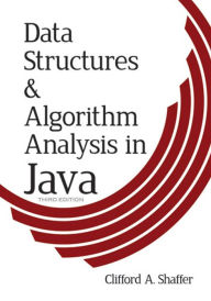 Title: Data Structures and Algorithm Analysis in Java, Third Edition, Author: Clifford A. Shaffer