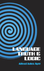 Title: Language, Truth and Logic, Author: Alfred Jules Ayer