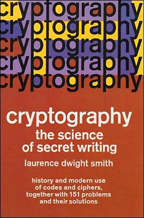 Cryptography: The Science of Secret Writing