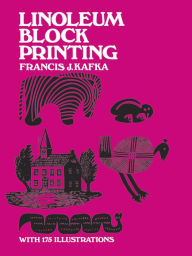 Title: Linoleum Block Printing, Author: Francis J. Kafka