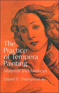 Practice of Tempera Painting: Materials and Methods