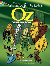 Title: The Wonderful Wizard of Oz Coloring Book, Author: L. Frank Baum