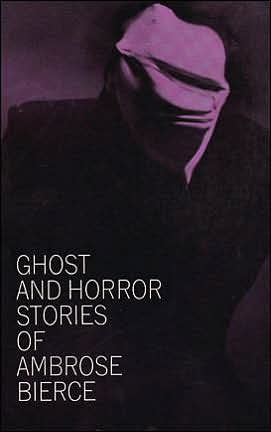 Ghost And Horror Stories Of Ambrose Bierce Download Free Ebook