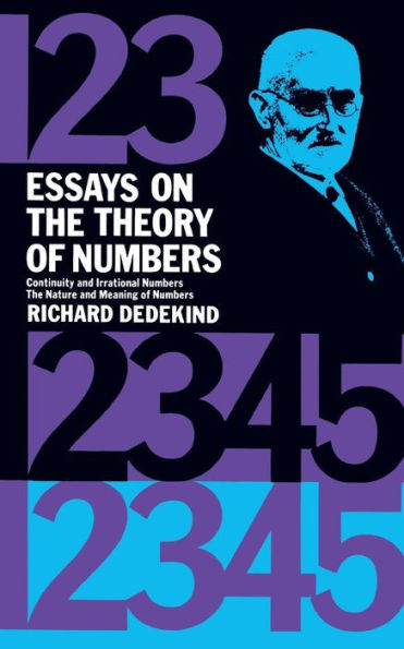 Essays on the Theory of Numbers