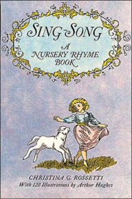 Title: Sing-Song: A Nursery Rhyme Book, Author: Christina G. Rossetti