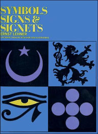 Title: Symbols, Signs and Signets, Author: Ernst Lehner