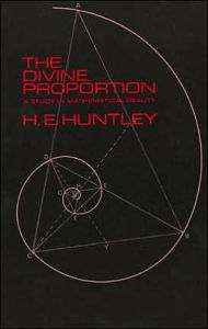 The Divine Proportion: A Study in Mathematical Beauty