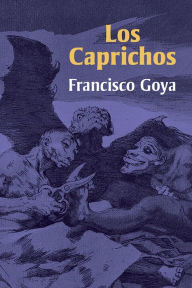 Title: Los Caprichos, Author: Francisco Goya
