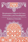 Renaissance Patterns for Lace, Embroidery and Needlepoint