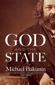 Title: God and the State, Author: Michael Bakunin