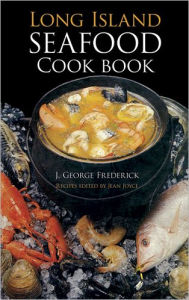 The Long Island Seafood Cookbook
