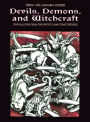 Devils, Demons, and Witchcraft: 244 Illustrations for Artists
