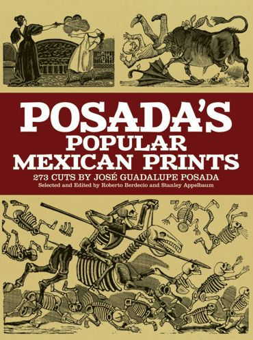 Posada's Popular Mexican Prints by José Posada | eBook | Barnes