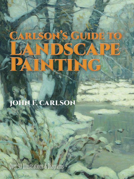 Carlson's Guide to Landscape Painting [Book]