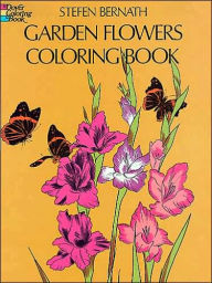 Title: Garden Flowers Coloring Book, Author: Stefen Bernath