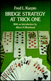 Bridge Strategy at Trick One