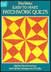 Easy-to-Make Patchwork Quilts: Step-by-Step Instructions and Full-Size Templates for 12 Quilts