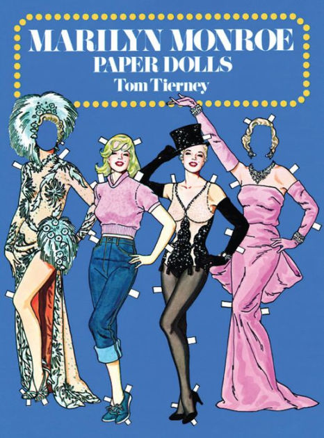 Marilyn Monroe Paper Dolls By Tom Tierney Paperback Barnes And Noble® 5391