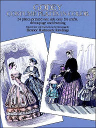 Godey Costume Plates in Color for Decoupage and Framing