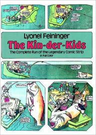 The Kin-der-Kids: All 31 Strips in Full Color