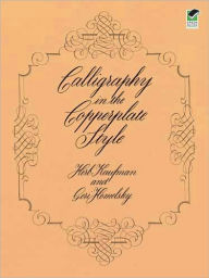 Title: Calligraphy in the Copperplate Style, Author: Herb Kaufman