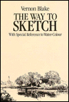 Way to Sketch: With Special Reference to Water Color