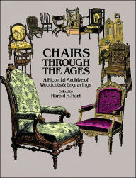 Chairs Through the Ages: A Pictorial Archive of Woodcuts and Engraving