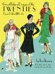 Title: Great Fashion Designs of the Twenties Paper Dolls, Author: Tom Tierney