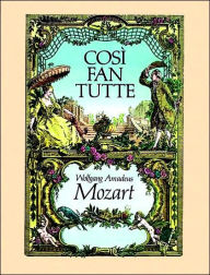 Cosi Fan Tutte: in Full Score, German and Italian Text: (Sheet Music)