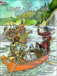 Title: The Lewis and Clark Expedition Coloring Book, Author: Peter F. Copeland