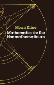 Title: Mathematics for the Nonmathematician, Author: Morris Kline