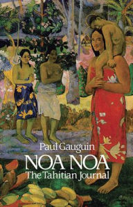 Title: Noa Noa: The Tahitian Journal, Author: Paul Gauguin