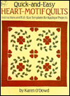 Quick-&-Easy Heart Motif Quilts: Instructions and Full-Size Templates for Applique Projects