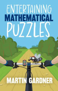Title: Entertaining Mathematical Puzzles, Author: Martin Gardner