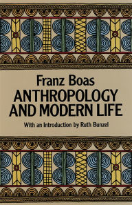 Anthropology and Modern Life
