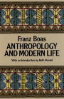 Anthropology and Modern Life