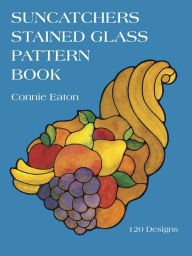 Title: Suncatchers Stained Glass Pattern Book, Author: Connie Eaton