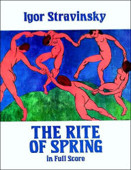 Title: The Rite of Spring in Full Score, Author: Igor Stravinsky