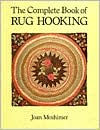 The Complete Book of Rug Hooking